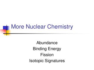 More Nuclear Chemistry