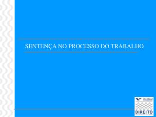 SENTENÇA NO PROCESSO DO TRABALHO