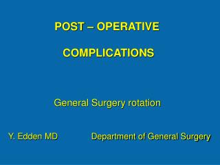 POST – OPERATIVE COMPLICATIONS