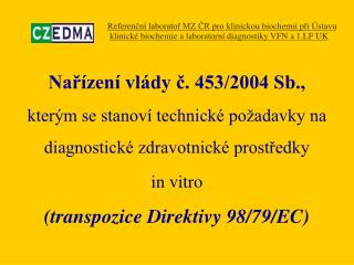 NV č. 453/2004 Sb. definuje, deklaruje a požaduje (a)