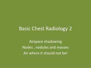 Basic Chest Radiology 2
