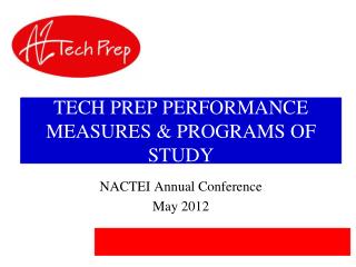 TECH PREP PERFORMANCE MEASURES &amp; PROGRAMS OF STUDY