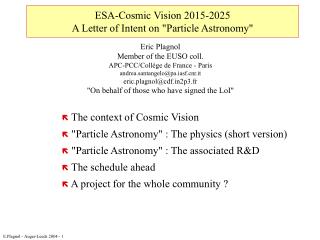 ESA-Cosmic Vision 2015-2025 A Letter of Intent on &quot;Particle Astronomy&quot;