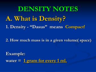 DENSITY NOTES