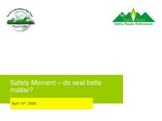 Safety Moment – do seat belts matter?