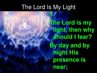 The Lord Is My Light