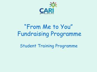 “From Me to You” Fundraising Programme