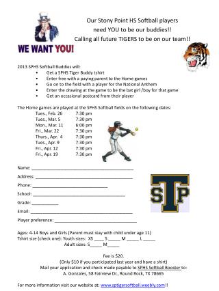 2013 SPHS Softball Buddies will: •	Get a SPHS Tiger Buddy tshirt