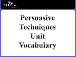 Persuasive Techniques Unit Vocabulary