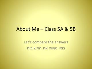 About Me – Class 5A &amp; 5B