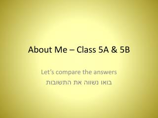 About Me – Class 5A &amp; 5B