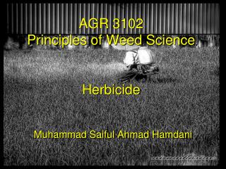 AGR 3102 Principles of Weed Science Herbicide