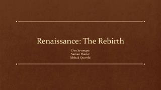 Renaissance: The Rebirth