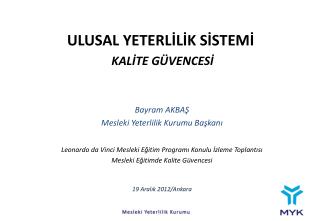 ULUSAL YETERLİLİK SİSTEMİ KALİTE GÜVENCESİ