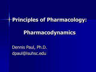 Principles of Pharmacology: Pharmacodynamics