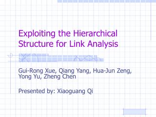 Exploiting the Hierarchical Structure for Link Analysis