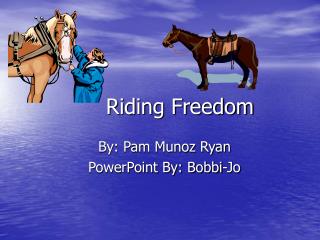 Riding Freedom