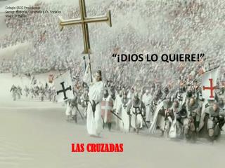 “¡DIOS LO QUIERE!”