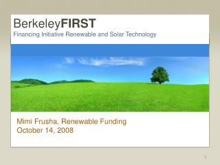 Mimi Frusha, Renewable Funding October 14, 2008