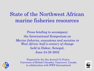 State of the Northwest African marine fisheries resources