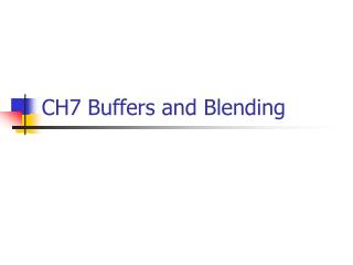 CH7 Buffers and Blending