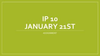 IP 10 January 21st