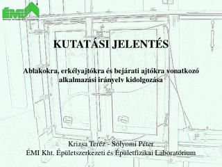Krizsa Teréz - Sólyomi Péter ÉMI Kht. Épületszerkezeti és Épületfizikai Laboratórium