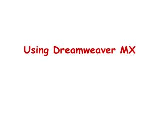 Using Dreamweaver MX