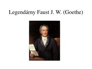 Legendárny Faust J. W. (Goethe)