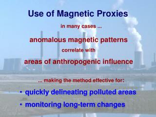Use of Magnetic Proxies