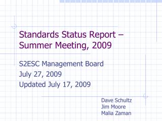 Standards Status Report – Summer Meeting, 2009