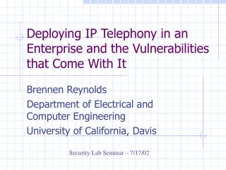 Deploying IP Telephony in an Enterprise and the Vulnerabilities that Come With It