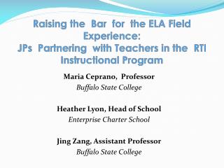 Maria Ceprano, Professor Buffalo State College Heather Lyon, Head of School