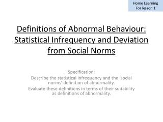 Definitions of Abnormal Behaviour: Statistical Infrequency and Deviation from Social Norms