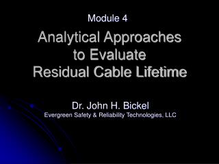 Analytical Approaches to Evaluate Residual Cable Lifetime