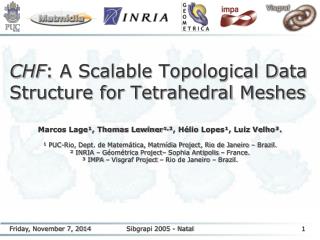 CHF : A Scalable Topological Data Structure for Tetrahedral Meshes