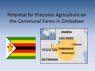 Potential for Precision Agriculture on the Communal Farms in Zimbabwe