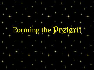 Forming the Preterit