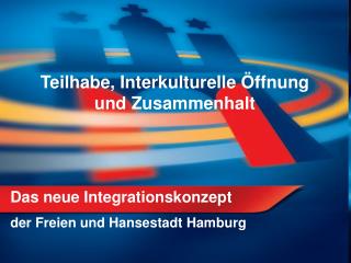 Das neue Integrationskonzept der Freien und Hansestadt Hamburg