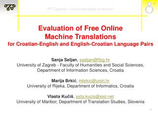 Evaluation of Free Online Machine Translations
