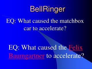 BellRinger