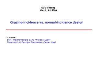 Grazing-incidence vs. normal-incidence design