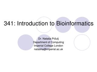 341: Introduction to Bioinformatics