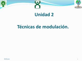 Unidad 2 Técnicas de modulación.