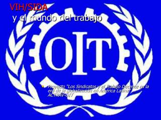 VIH/SIDA y el mundo del trabajo