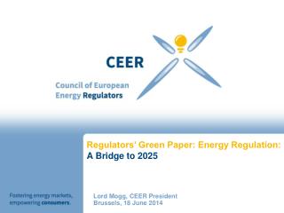 Regulators’ Green Paper: Energy Regulation: A Bridge to 2025