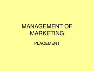 MANAGEMENT OF MARKETING