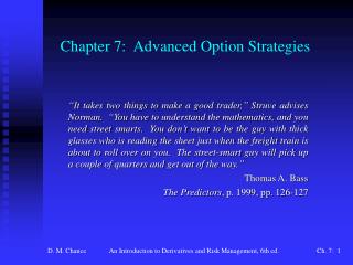 Chapter 7: Advanced Option Strategies