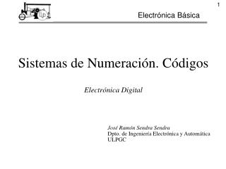 Sistemas de Numeración. Códigos Electrónica Digital