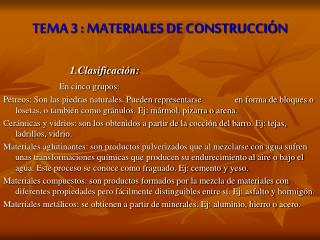 TEMA 3 : MATERIALES DE CONSTRUCCIÓN